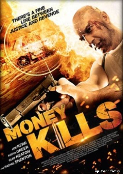 Смертельные деньги / Money Kills (2012) HDTVRip