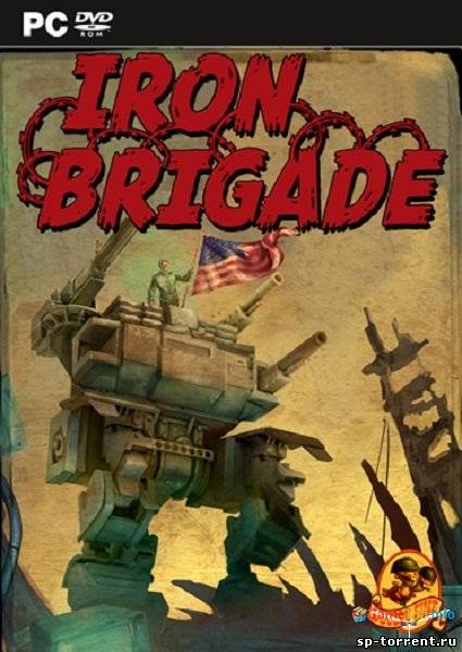 Iron Brigade (2012) RUS