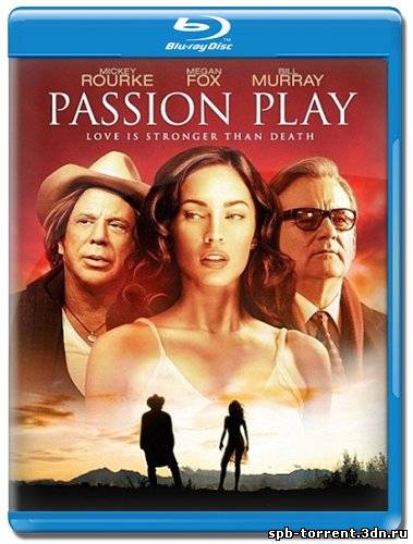 скачать торрент Игры страсти / Passion Play (2010)